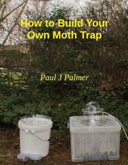 How to Build Your Own Moth Trap How to Build Your Own Moth Trap