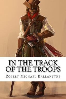 In the Track of the Troops