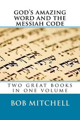 God's Amazing Word and the Messiah Code