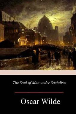 Soul of Man under Socialism  9781981363162 Front Cover