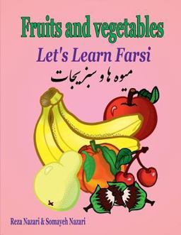 Let's Learn Farsi: Fruits and Vegetables