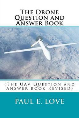 The Drone Question and Answer Book The Drone Question and Answer Book
