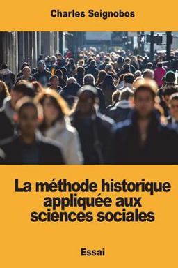 La Méthode Historique Appliquée Aux Sciences Sociales La Méthode Historique Appliquée Aux Sciences Sociales