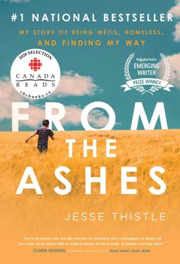 From the Ashes My Story of Being Mï¿½tis, Homeless, and Finding My Way  9781982101213 Front Cover