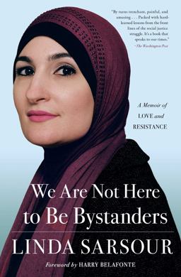 We Are Not Here to Be Bystanders A Memoir of Love and Resistance  9781982105174 Front Cover
