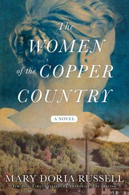 Women of the Copper Country A Novel  9781982109585 Front Cover