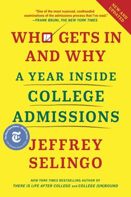 Who Gets in and Why A Year Inside College Admissions  9781982116293 Front Cover