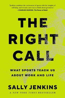 Right Call What Sports Teach Us about Work and Life  9781982122553 Front Cover
