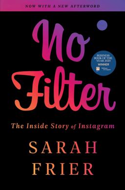 No Filter The Inside Story of Instagram  9781982126810 Front Cover