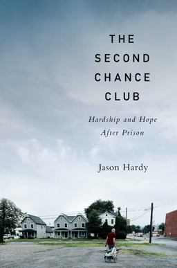 Second Chance Club Hardship and Hope after Prison  9781982128593 Front Cover