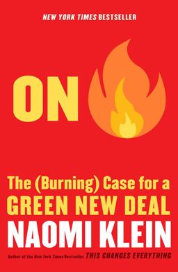 On Fire The (Burning) Case for a Green New Deal  9781982129910 Front Cover