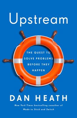 Upstream The Quest to Solve Problems Before They Happen  9781982134723 Front Cover