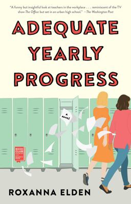 Adequate Yearly Progress A Novel  9781982135027 Front Cover