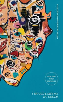 I Would Leave Me If I Could A Collection of Poetry  9781982135607 Front Cover
