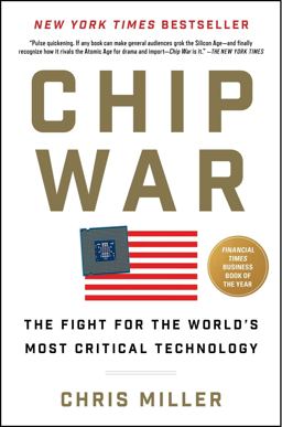 Chip War The Fight for the World's Most Critical Technology  9781982172008 Front Cover