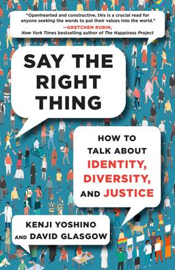 Say the Right Thing How to Talk about Identity, Diversity, and Justice  9781982181383 Front Cover