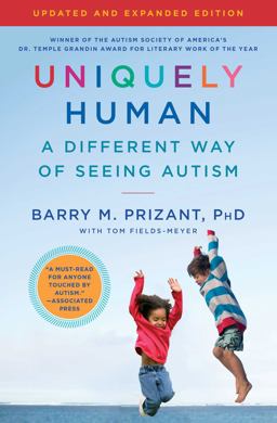 Uniquely Human: Updated and Expanded A Different Way of Seeing Autism  9781982193898 Front Cover