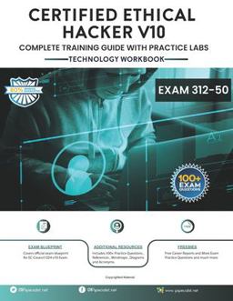 CEH V10: EC-Council Certified Ethical Hacker Complete Training Guide with Practice Labs Exam: 312-50  9781983005473 Front Cover