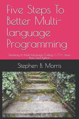 Five Steps to Better Multi-Language Programming