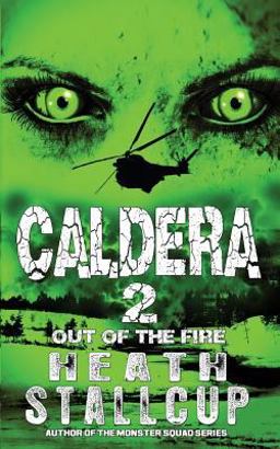 Caldera 2: Out of the Fire Caldera 2: Out of the Fire