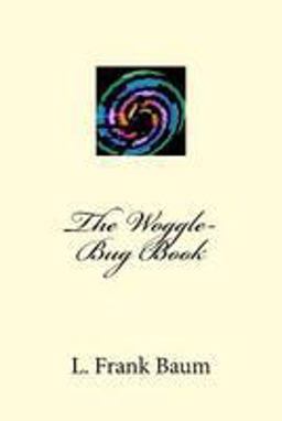 The Woggle-Bug Book
