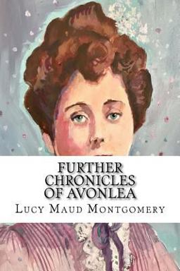 Further Chronicles of Avonlea