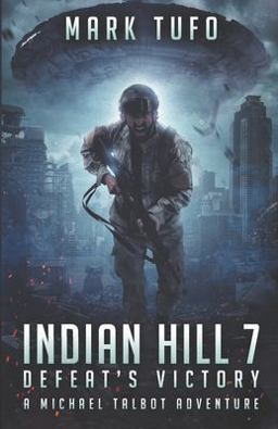 Indian HIll 7: Defeat's Victory