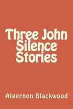 Three John Silence Stories