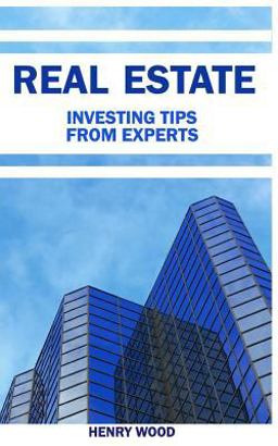10 Real Estate Investing Tips from Experts 10 Real Estate Investing Tips from Experts