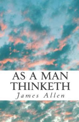 As a Man Thinketh