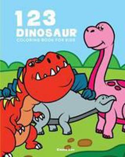 123 Dinosaur Coloring Book : Perfect for Toddler Large Picture and Easy to Color