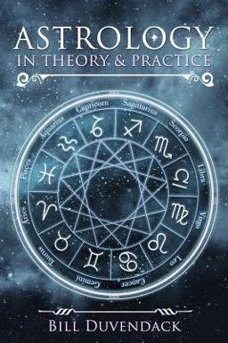 Astrology in Theory and Practice