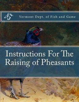 Instructions for the Raising of Pheasants