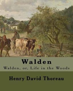 Walden by:Henry David Thoreau
