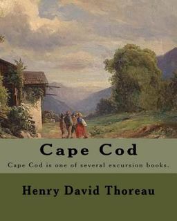 Cape Cod . by: Henry David Thoreau
