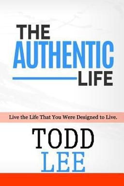 The Authentic Life: