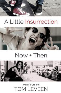 A Little Insurrection Now and Then