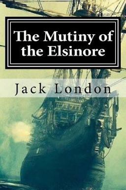 The Mutiny of the Elsinore