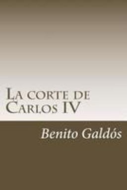 La Corte de Carlos IV