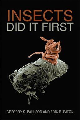 Insects Did It First:  9781984564627 Front Cover