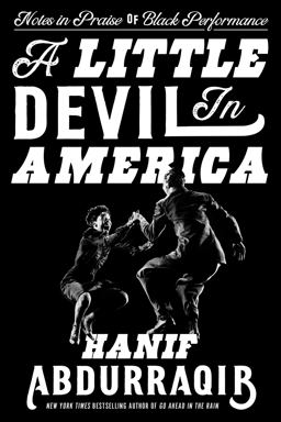 Little Devil in America Notes in Praise of Black Performance  9781984801197 Front Cover
