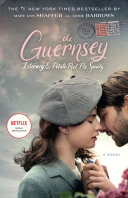 The Guernsey Literary and Potato Peel Pie Society (Movie Tie-In Edition) The Guernsey Literary and Potato Peel Pie Society (Movie Tie-In Edition)