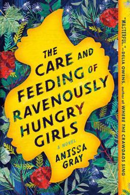 Care and Feeding of Ravenously Hungry Girls  9781984802446 Front Cover