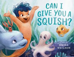 Can I Give You a Squish?  9781984814777 Front Cover