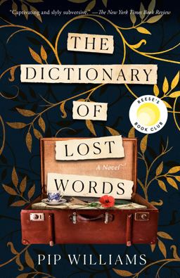 Dictionary of Lost Words: Reese's Book Club A Novel  9781984820747 Front Cover