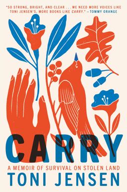 Carry A Memoir of Survival on Stolen Land  9781984821188 Front Cover