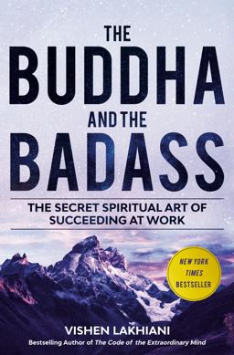 Buddha and the Badass The Secret Spiritual Art of Succeeding at Work  9781984823397 Front Cover