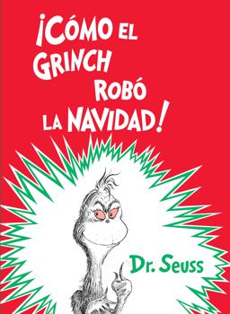 ï¿½Cï¿½mo el Grinch Robï¿½ la Navidad! (How the Grinch Stole Christmas Spanish Edition)  9781984830067 Front Cover