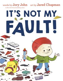 It's Not My Fault!  9781984830609 Front Cover