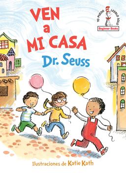 Ven a Mi Casa (Come over to My House Spanish Edition)